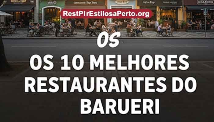 Os 10 Melhores Restaurantes Do Barueri
