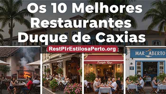 Os 10 Melhores Restaurantes Do Duque de Caxias