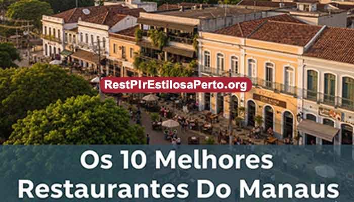 Os 10 Melhores Restaurantes Do Manaus