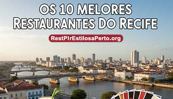 Os 10 Melhores Restaurantes Do Recife